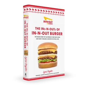The Ins-N-Outs of In-N-Out Burger Book